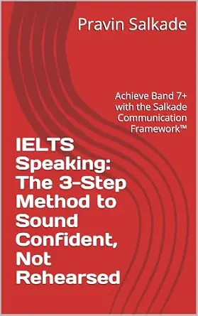 IELTS Speaking Band 7+: Sound Confident, Not Rehearsed cover