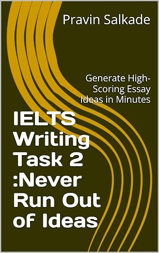IELTS Writing Task 2: Never Run Out of Ideas cover