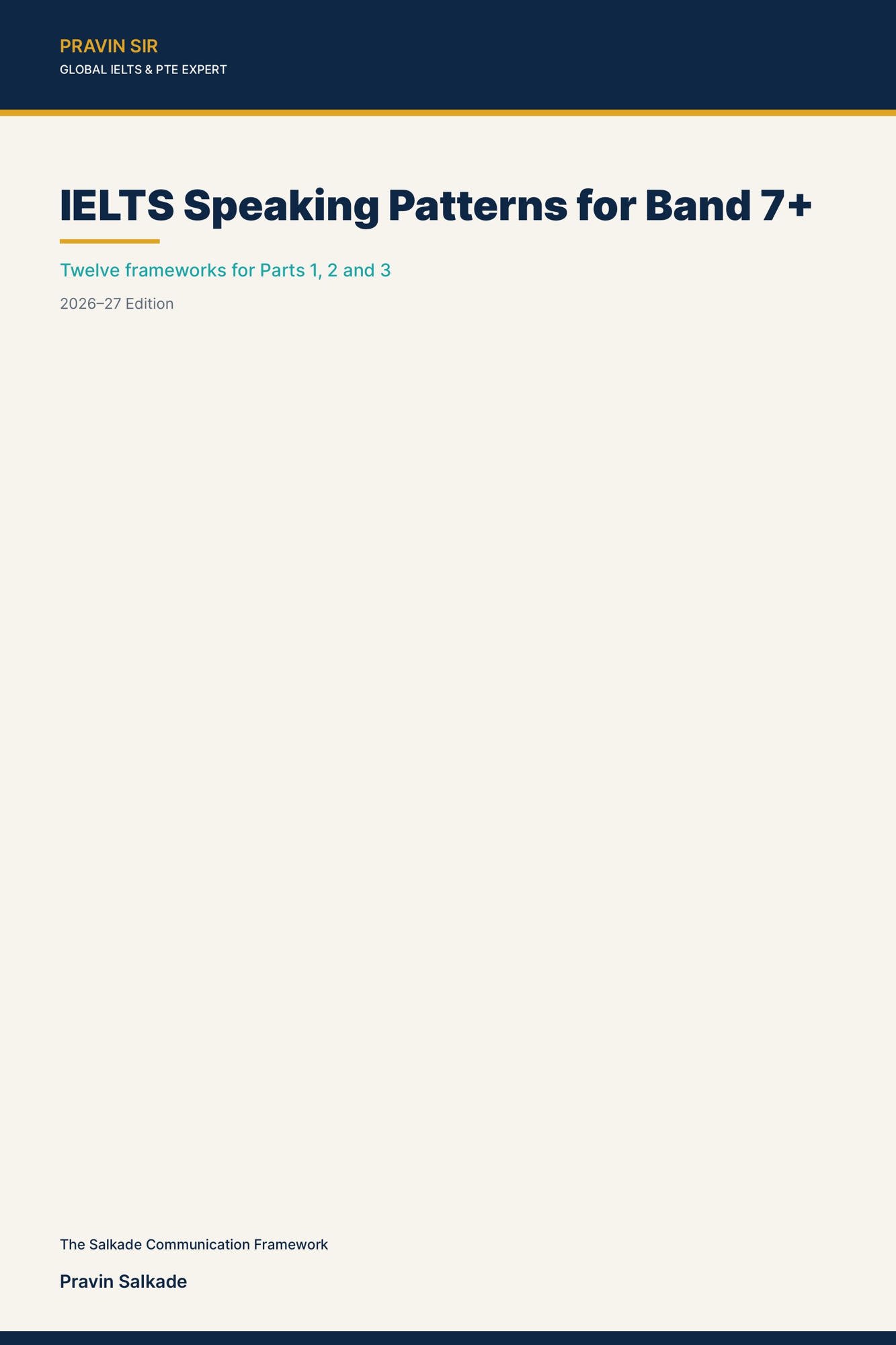 IELTS SPEAKING PATTERNS FOR BAND 7+ : Twelve Frameworks for Parts 1, 2 and 3 — 2026–27 Edition cover
